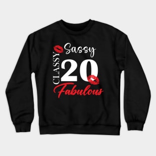 Sassy classy fabulous 20, 20th birth day shirt ideas,20th birthday, 20th birthday shirt ideas for her, 20th birthday shirts Crewneck Sweatshirt